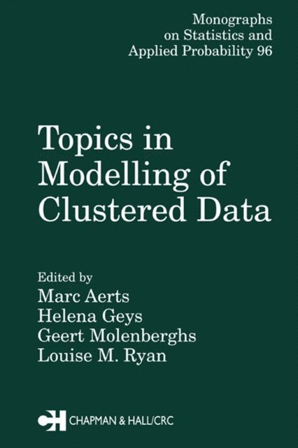 Helena Geys, Louise M. Ryan, Geert Molenberghs, Marc Aerts - Topics in Modelling of Clustered Data, E-bok