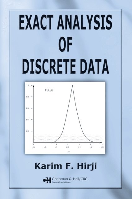Karim F. Hirji - Exact Analysis of Discrete Data, E-bok