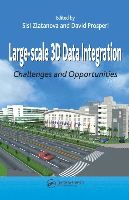 David Prosperi, Sisi Zlatanova - Large-scale 3D Data Integration, E-bok