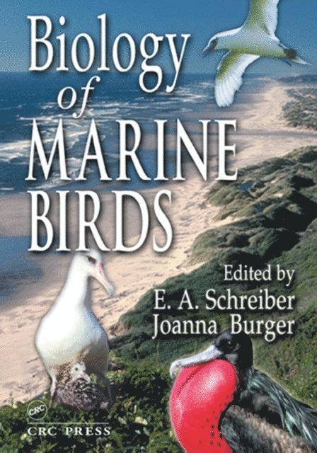 Joanna Burger, E. A. Schreiber - Biology of Marine Birds, E-bok