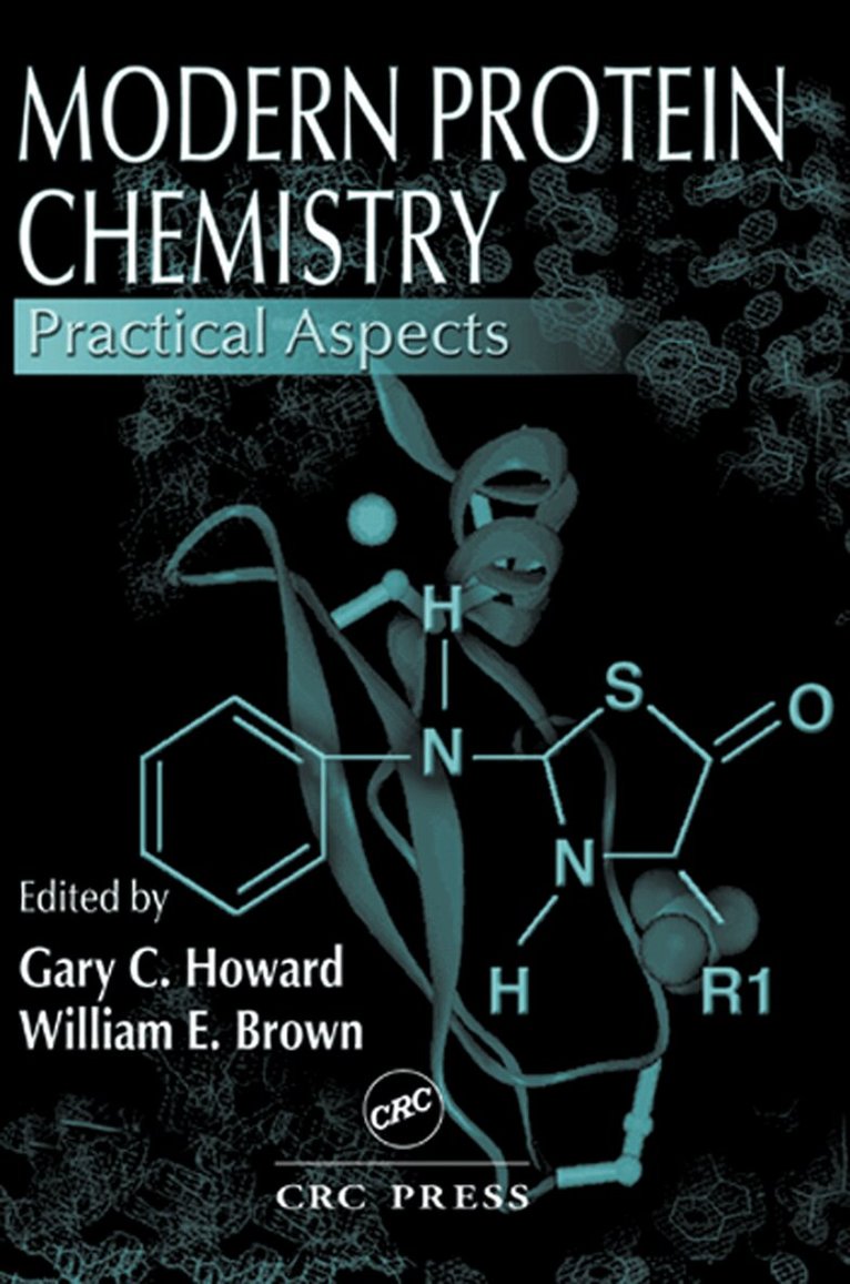 Gary C. Howard, William E. Brown - Modern Protein Chemistry, E-bok
