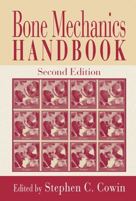 Stephen C. Cowin - Bone Mechanics Handbook, E-bok