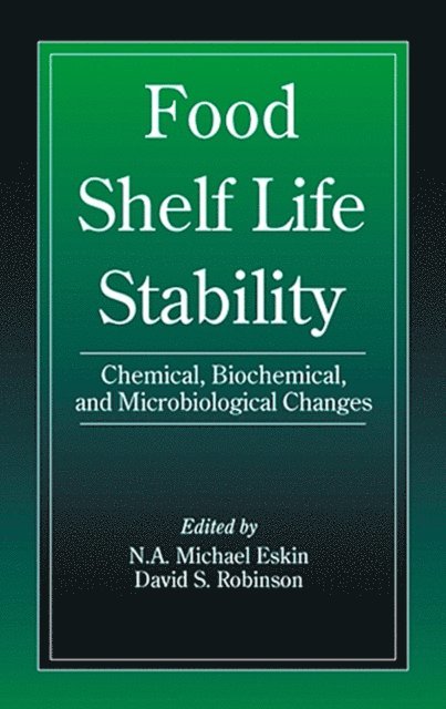 David S. Robinson, Michael Eskin - Food Shelf Life Stability, E-bok
