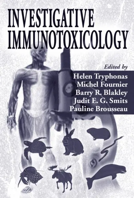 Pauline Brousseau, Judit Smits, Barry R. Blakley, Michel Fournier, Helen Tryphonas - Investigative Immunotoxicology, E-bok. Tillgänglighet: Lägg i varukorg