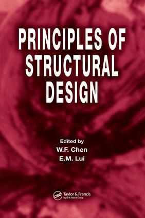 W.F. Chen, E.M. Lui - Principles of Structural Design, E-bok