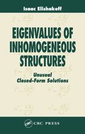 Eigenvalues of Inhomogeneous Structures