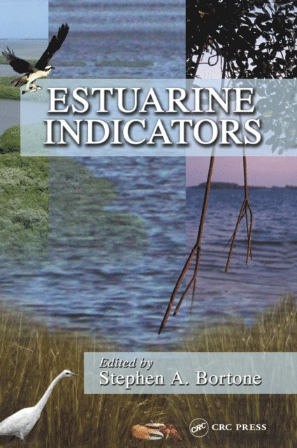 Stephen A. Bortone - Estuarine Indicators, E-bok