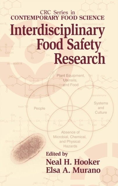 Elsa A. Murano, Neal H. Hooker - Interdisciplinary Food Safety Research, E-bok