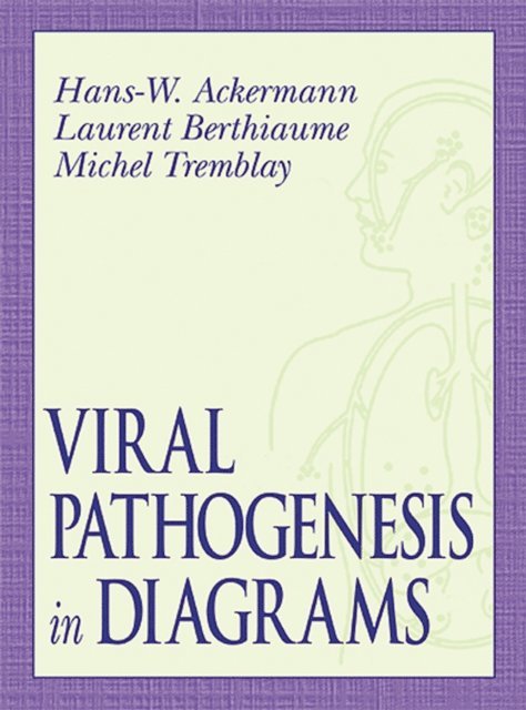 Hans-Wolfgang Ackermann - Viral Pathogenesis in Diagrams, E-bok