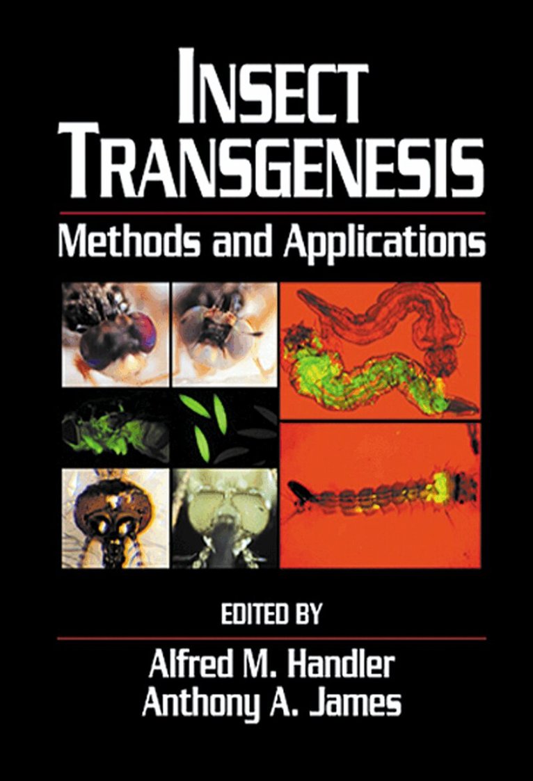 Alfred M. Handler, Anthony A. James - Insect Transgenesis, E-bok