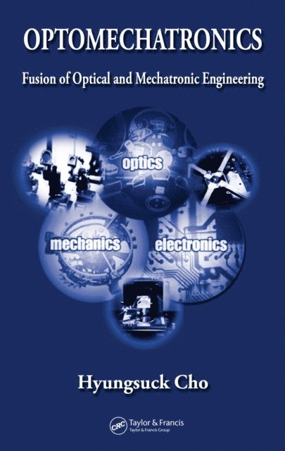 Hyungsuck Cho - Optomechatronics, E-bok