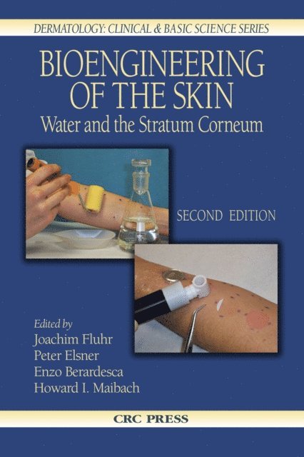 Howard I. Maibach, Enzo Berardesca, Peter Elsner, Joachim W. Fluhr - Bioengineering of the Skin, E-bok