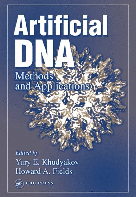 Howard A. Fields, Yury E. Khudyakov - Artificial DNA, E-bok