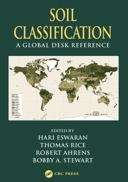 B.A. Stewart, Thomas J. Rice, Robert Ahrens, Hari Eswaran - Soil Classification, E-bok