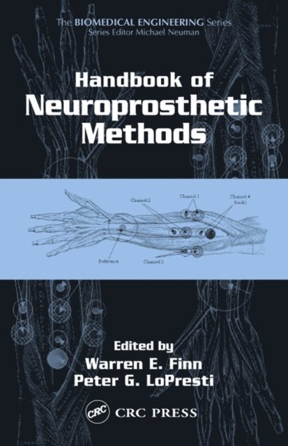 Peter G. LoPresti, Warren E. Finn - Handbook of Neuroprosthetic Methods, E-bok