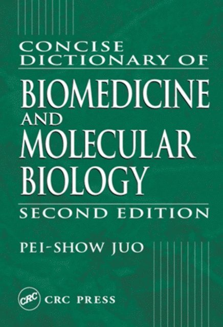 Pei-Show Juo - Concise Dictionary of Biomedicine and Molecular Biology, E-bok