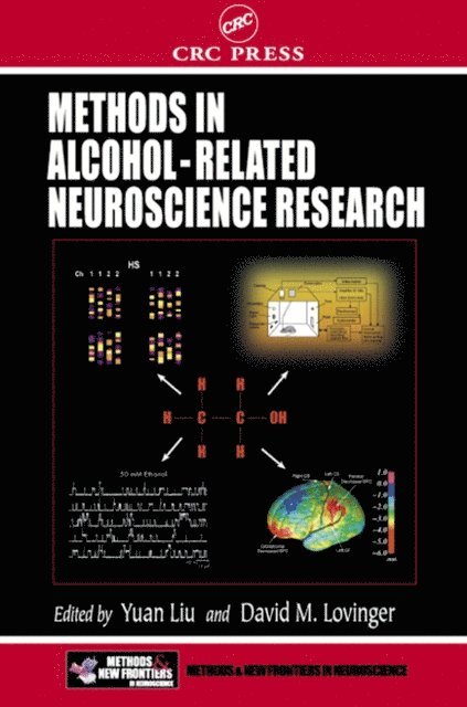 David M. Lovinger, Yuan Liu - Methods in Alcohol-Related Neuroscience Research, E-bok