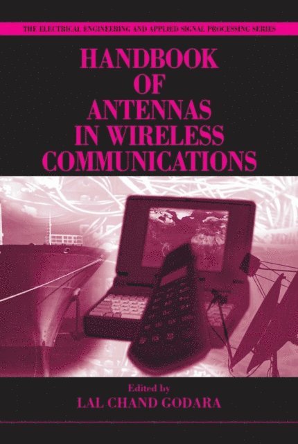 Lal Chand Godara - Handbook of Antennas in Wireless Communications, E-bok