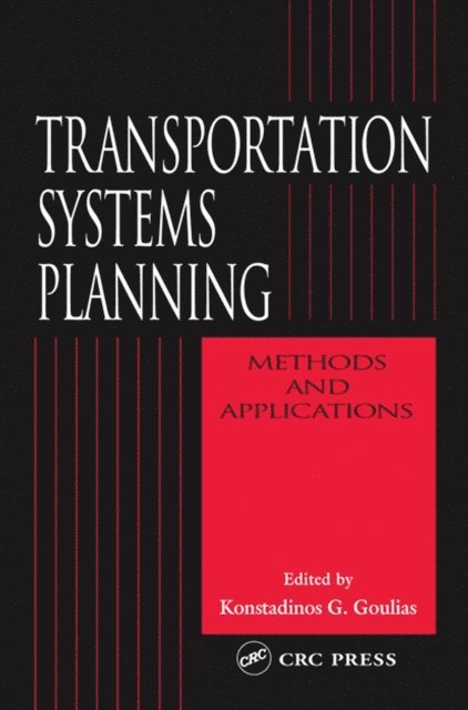 Konstadinos G. Goulias - Transportation Systems Planning, E-bok