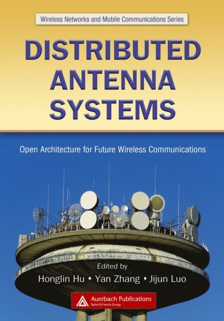 Jijun Luo, Honglin Hu, Yan Zhang - Distributed Antenna Systems, E-bok