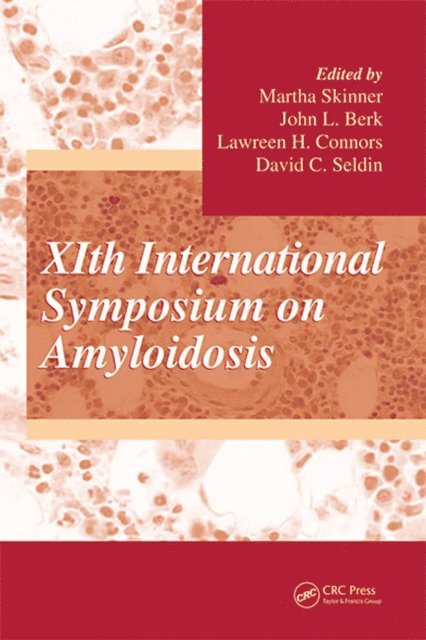 David C. Seldin, Lawreen H. Connors, John L. Berk, Martha Skinner - XIth International Symposium on Amyloidosis, E-bok