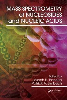 Joseph H. Banoub, Patrick A. Limbach - Mass Spectrometry of Nucleosides and Nucleic Acids, Inbunden. Tillgänglighet: Lägg i varukorg