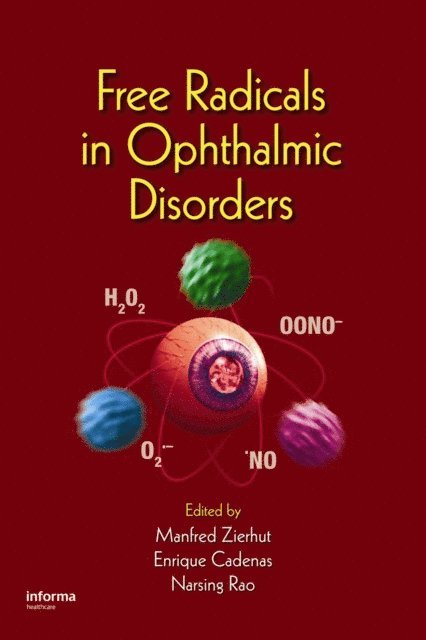 Narsing Rao, Enrique Cadenas, Manfred Zierhut - Free Radicals in Ophthalmic Disorders, E-bok