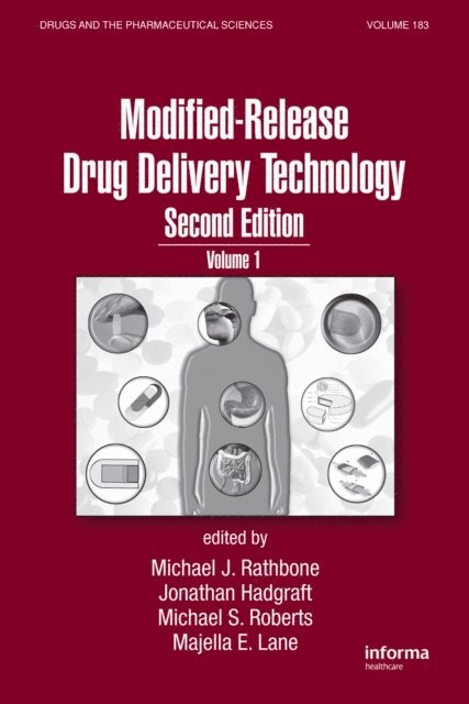 Majella E. Lane, Michael S. Roberts, Jonathan Hadgraft, Michael Rathbone - Modified-Release Drug Delivery Technology, E-bok
