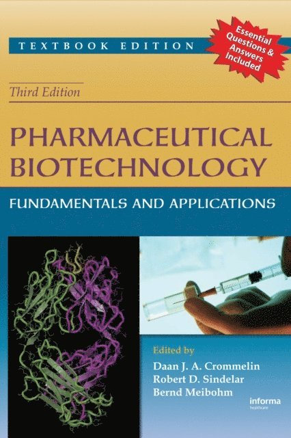 Bernd Meibohm, Robert D. Sindelar, Daan J. A. Crommelin - Pharmaceutical Biotechnology, E-bok