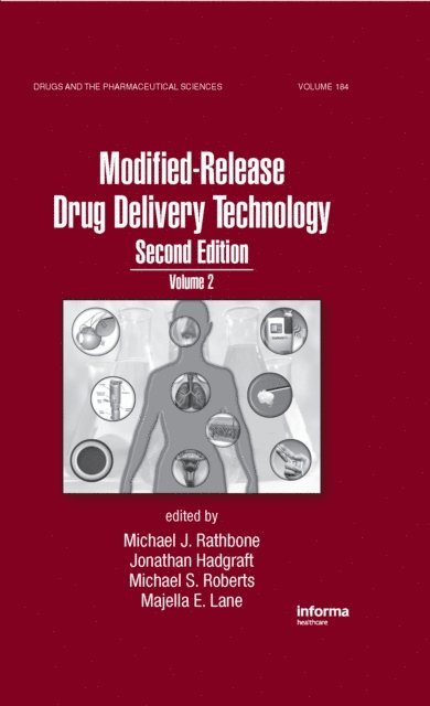 Majella E. Lane, Michael S. Roberts, Jonathan Hadgraft, Michael Rathbone - Modified-Release Drug Delivery Technology, E-bok