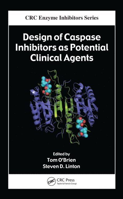 Steven D. Linton, Tom O'Brien - Design of Caspase Inhibitors as Potential Clinical Agents, E-bok