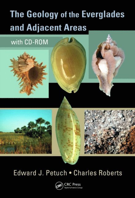 Charles Roberts, Edward J. Petuch - Geology of the Everglades and Adjacent Areas, E-bok