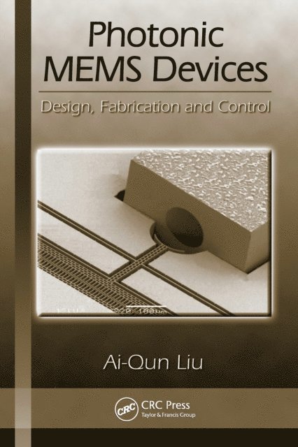 Ai-Qun Liu - Photonic MEMS Devices, E-bok