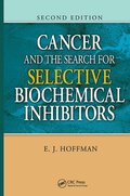 Cancer and the Search for Selective Biochemical Inhibitors