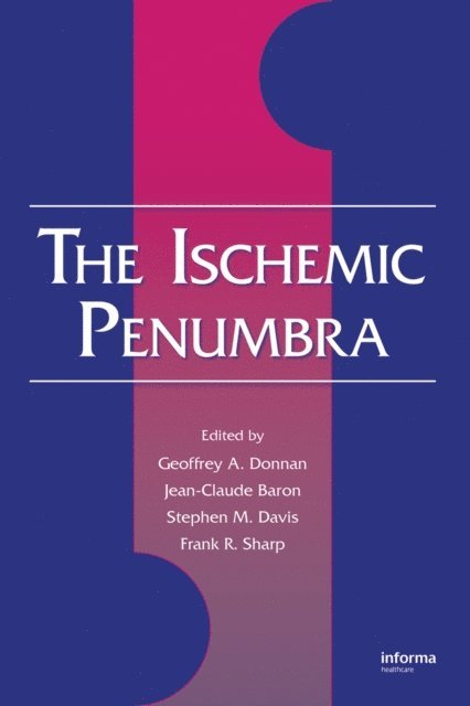 Frank R. Sharp, Stephen M. Davis, Jean-Claude Baron, Geoffrey A. Donnan - Ischemic Penumbra, E-bok