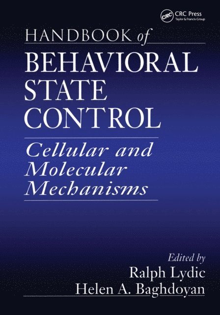 Helen A. Baghdoyan, Ralph Lydic - Handbook of Behavioral State Control, E-bok