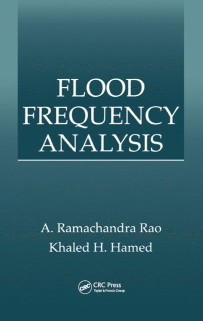 A. Ramachandro. Rao, Khaled Hamed - Flood Frequency Analysis, E-bok. Tillgänglighet: Lägg i varukorg