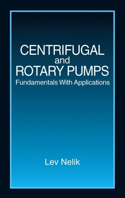 Lev Nelik - Centrifugal & Rotary Pumps, E-bok