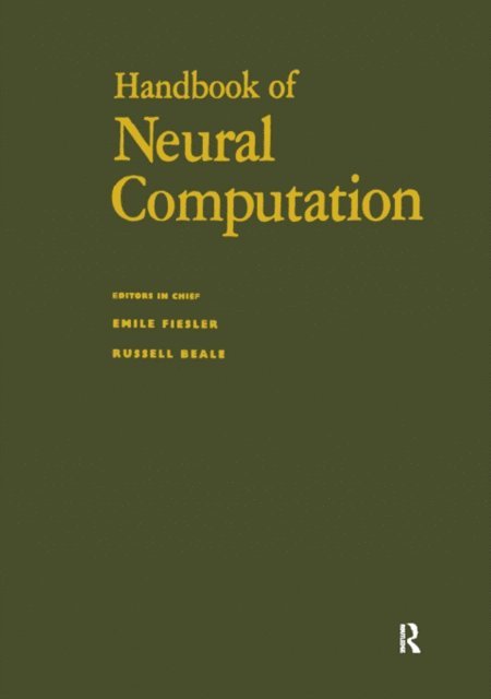 R Beale, E Fiesler - Handbook of Neural Computation, E-bok