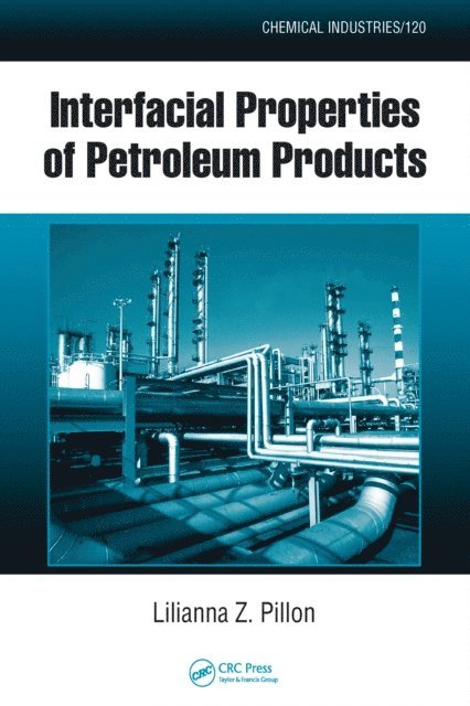 Lilianna Z. Pillon - Interfacial Properties of Petroleum Products, E-bok