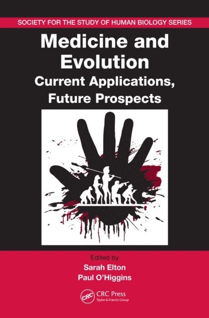 Paul O'Higgins, Sarah Elton - Medicine and Evolution, E-bok