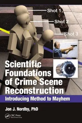 Ph.D. Nordby - Scientific Foundations of Crime Scene Reconstruction, Inbunden. Tillgänglighet: Lägg i varukorg
