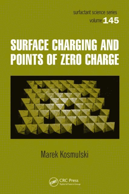 Marek Kosmulski - Surface Charging and Points of Zero Charge, E-bok