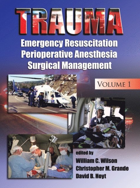 David B. Hoyt, Christopher M. Grande, William C. Wilson - Trauma, E-bok