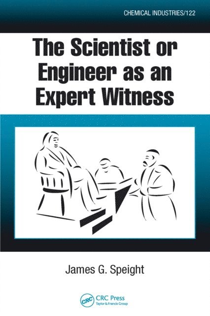 James G Speight - Scientist or Engineer as an Expert Witness, E-bok