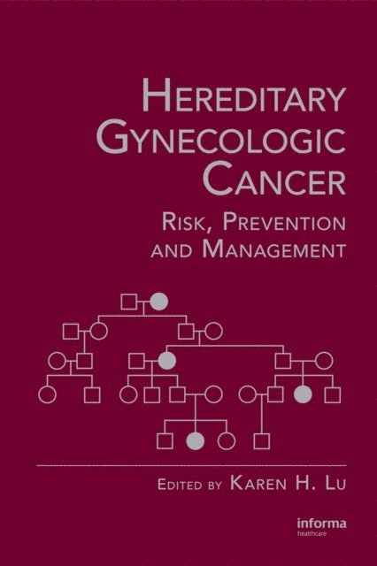 Karen H. Lu - Hereditary Gynecologic Cancer, E-bok