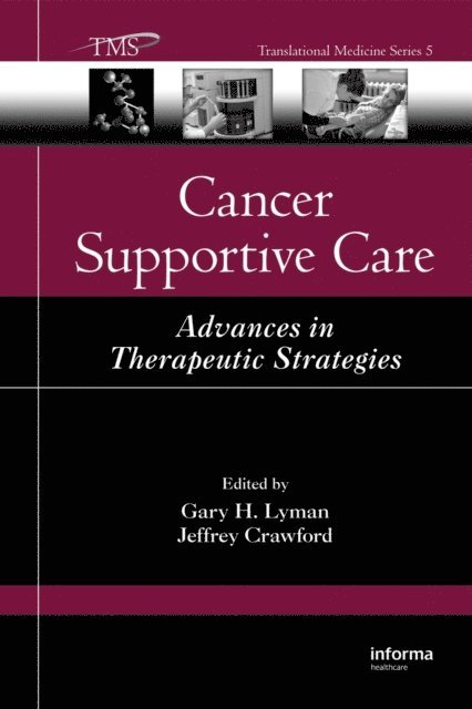 Jeffrey Crawford, Gary H. Lyman - Cancer Supportive Care, E-bok