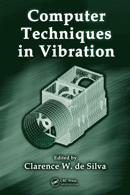 Clarence W. de Silva - Computer Techniques in Vibration, E-bok