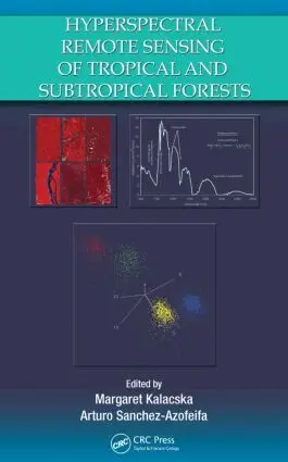 Margaret Kalacska, G. Arturo Sanchez-Azofeifa - Hyperspectral Remote Sensing of Tropical and Sub-Tropical Forests, Inbunden. Tillgänglighet: Lägg i varukorg