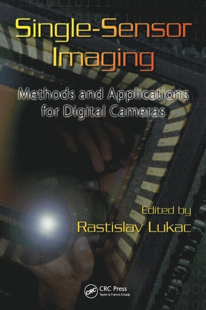 Rastislav Lukac - Single-Sensor Imaging, E-bok